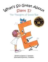 What's So Great About Silent E?