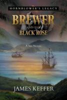 Brewer and The Black Rose