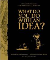 What Do You Do With an Idea?