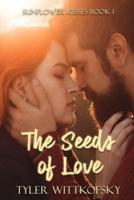 The Seeds of Love: Sunflower Kisses