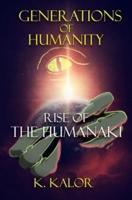 Rise of the Humanaki