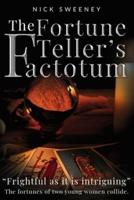The Fortune Teller's Factotum