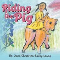 Riding the Pig