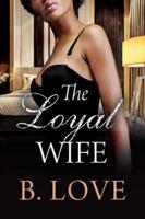 Loyal Wife, The