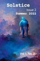 Solstice Issue 2 Summer 2022