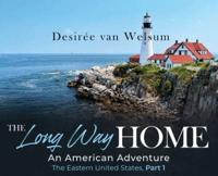 The Long Way Home an American Adventure