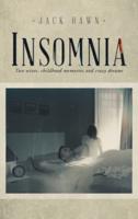 Insomnia: Two Wives, Childhood Memories and Crazy Dreams