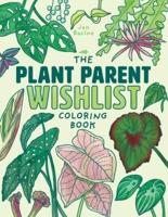 The Plant Parent Wishlist Coloring Book