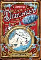 Debunked: Volume One of the Terravenum Chronicles