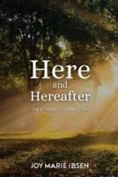 Here and Hereafter