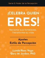 ¡Celebra Quien Eres! - Ajustes Estilo De Percepción