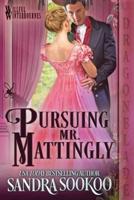 Pursuing Mr. Mattingly