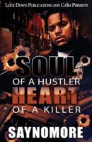 Soul of a Hustler, Heart of a Killer