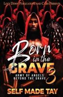 Born in the Grave 3