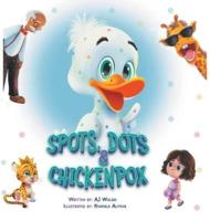 Spots, Dots & Chicken Pox