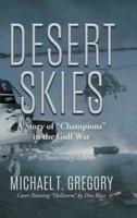 Desert Skies: A Story of "Champions" in the Gulf War