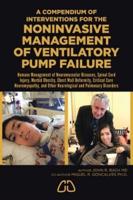A Compendium of Noninvasive Approaches for Managing Ventilatory Pump Failure