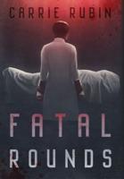 Fatal Rounds