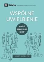 Wspólne Uwielbienie (Corporate Worship) (Polish)