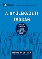 Church Membership / A Gyülekezeti Tagság