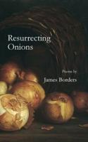Resurrecting Onions