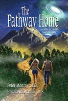 The Pathway Home : A Guide to Divine Inner Healing