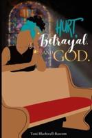 Hurt, Betrayal and God