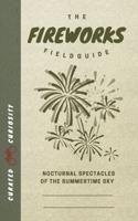 The Fireworks Field Guide