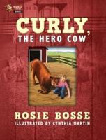 Curly, the Hero Cow