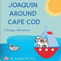 Joaquin Around Cape Cod: A Doggy Adventure