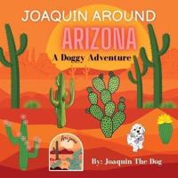 Joaquin Around Arizona