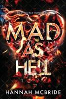 Mad As Hell: An Enemies-to-Lovers College Romance