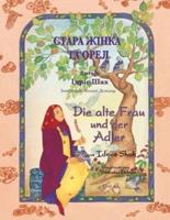 Die Alte Frau Und Der Adler / СТАРА ЖІНКА ТА ОРЕЛ