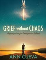 Grief Without Chaos