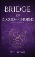Bridge of Blood and Thorns