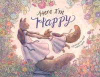 Here I'm Happy: A Book for Bereavement