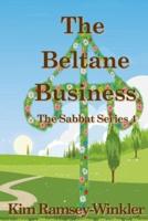 The Beltane Business: The Sabbat Series 4