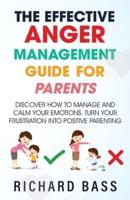 The Effective Anger Management Guide for Parents