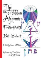 The Forbidden Alchemies of Frater PVN