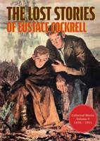 The Lost Stories of Eustace Cockrell