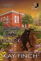 The Black Cat Steps on a Crack