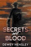 Secrets and Blood