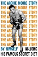 The Archie Moore Story