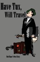 Have Tux, Will Travel