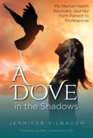 A Dove in the Shadows