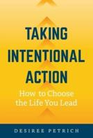 Taking Intentional Action