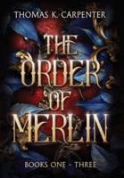 The Order of Merlin Trilogy