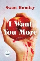 I Want You More