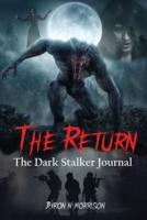 The Return: The Dark Stalker Journal