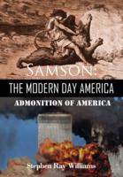 Samson The Modern Day America: Admonition of America